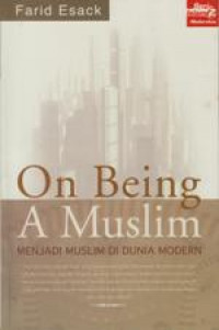 On Being A Muslim: Menjadi Muslim di Dunia Modern