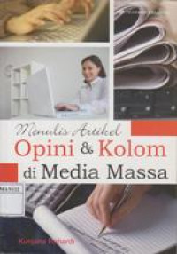 Menulis Artikel Opini & Kolom di Media Massa