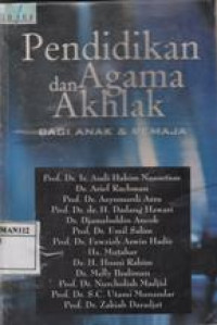 Pendidikan dan Agama Akhlak Bagi Anak dan Remaja