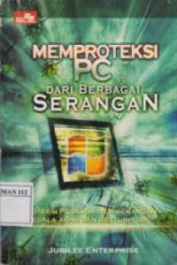 Memproteksi PC Dari Berbagai Serangan