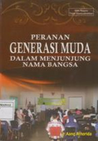 Peranan Generasi Muda Dalam Menjunjung Nama Bangsa