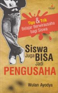 Siswa juga bisa jadi pengusaha