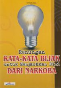 Renungan Kata-Kata Bijak untuk Menjauhkan Diri dari Narkoba