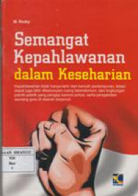 Semangat Kepahlawanan dalam Keseharian