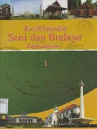 Ensiklopedia Seni dan Budaya Indonesia 1