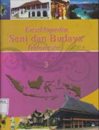 Ensiklopedia Seni dan bUdaya Indonesia 3