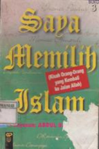 Saya Memilih Islam Buku 3