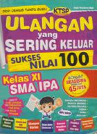 Ulangan yang Sering Keluar Sukses Nilai 100 kelas XI SMA IPA