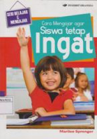 Cara Mengajar agar Siswa Tetap Ingat