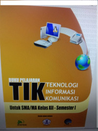 Teknologi informasi dan komunikasi kelas XII semester 1