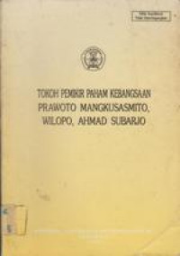 Tokoh Pemikir Paham Kebangsaan Prawoto Mangkusasmito, Wilopo, Ahmad Subarjo