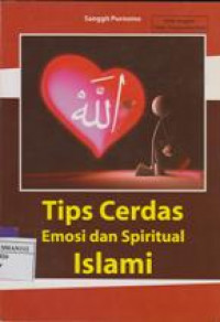 Tips Cerdas Emosi dan Spiritual Islami