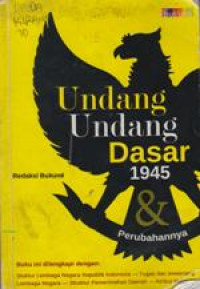 Undang-Undang Dasar 1945 & Perubahannya